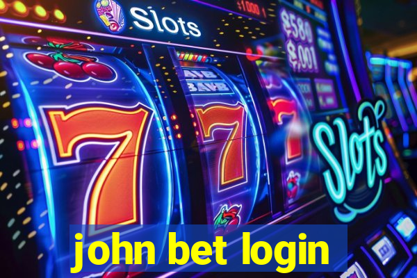 john bet login